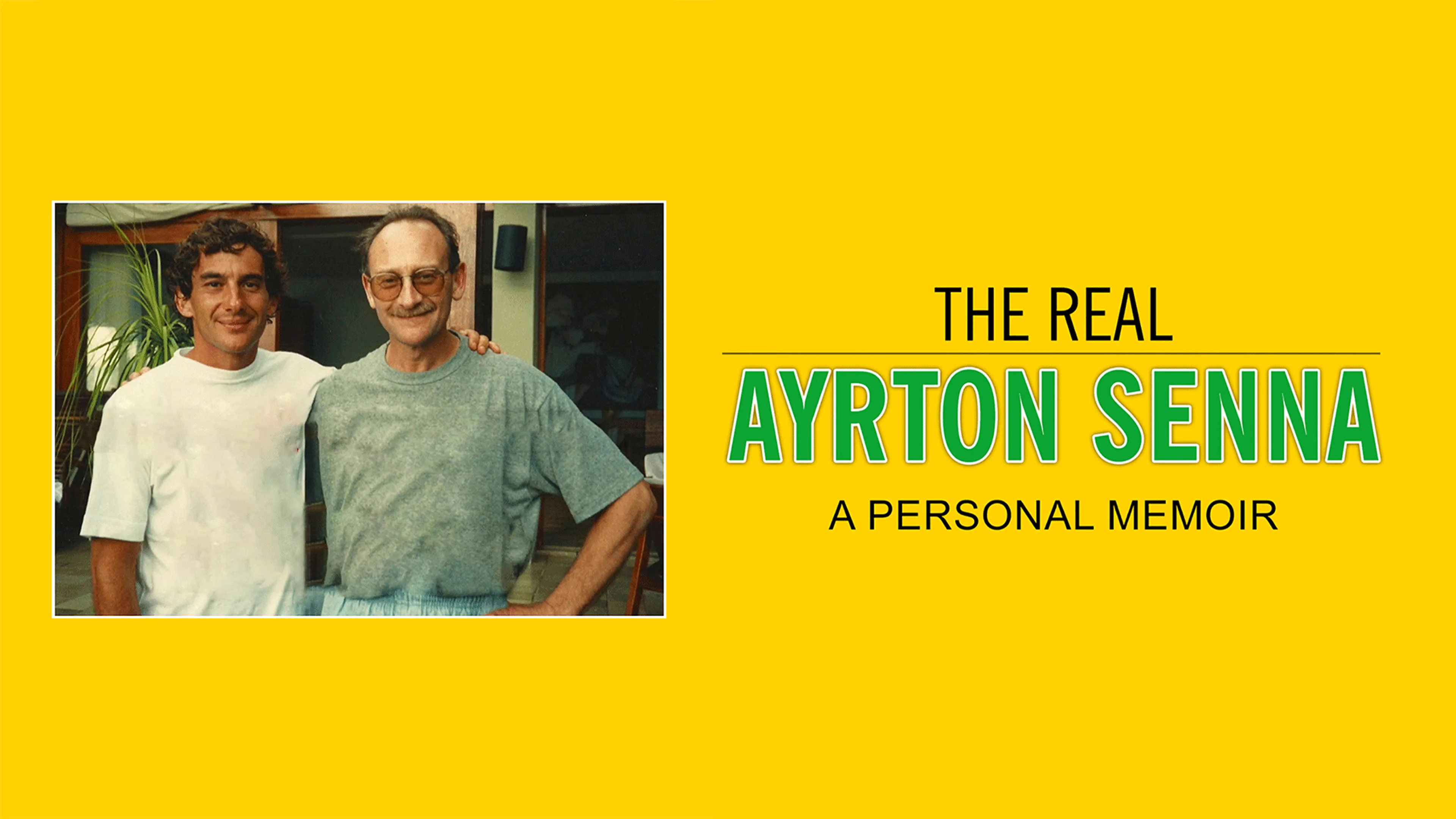 The Real Ayrton Senna: A Personal Memoir poster